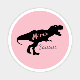 Mama saurus shirt Magnet